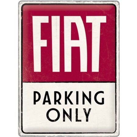 Fiat Parking Only Metalen Bord - 30 x 40 cm - LAATSTE KANS | Fiat