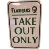 Flanigan's Take Out Only Metalen Straatbord - Origineel - 44 x 30 cm | The Dutch Pickers