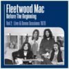 Fleetwood Mac - Before The Beginning Vol. 2: Live & Demo Sessions 1970 - 3- Set (LP) | Fiftiesstore