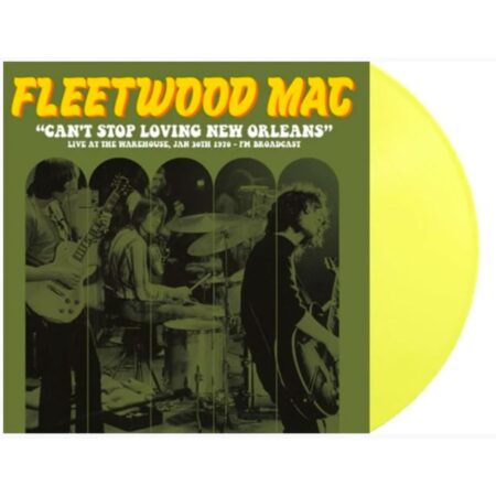 Fleetwood Mac - Can't Stop Loving New Orleans: Live At The Warehouse