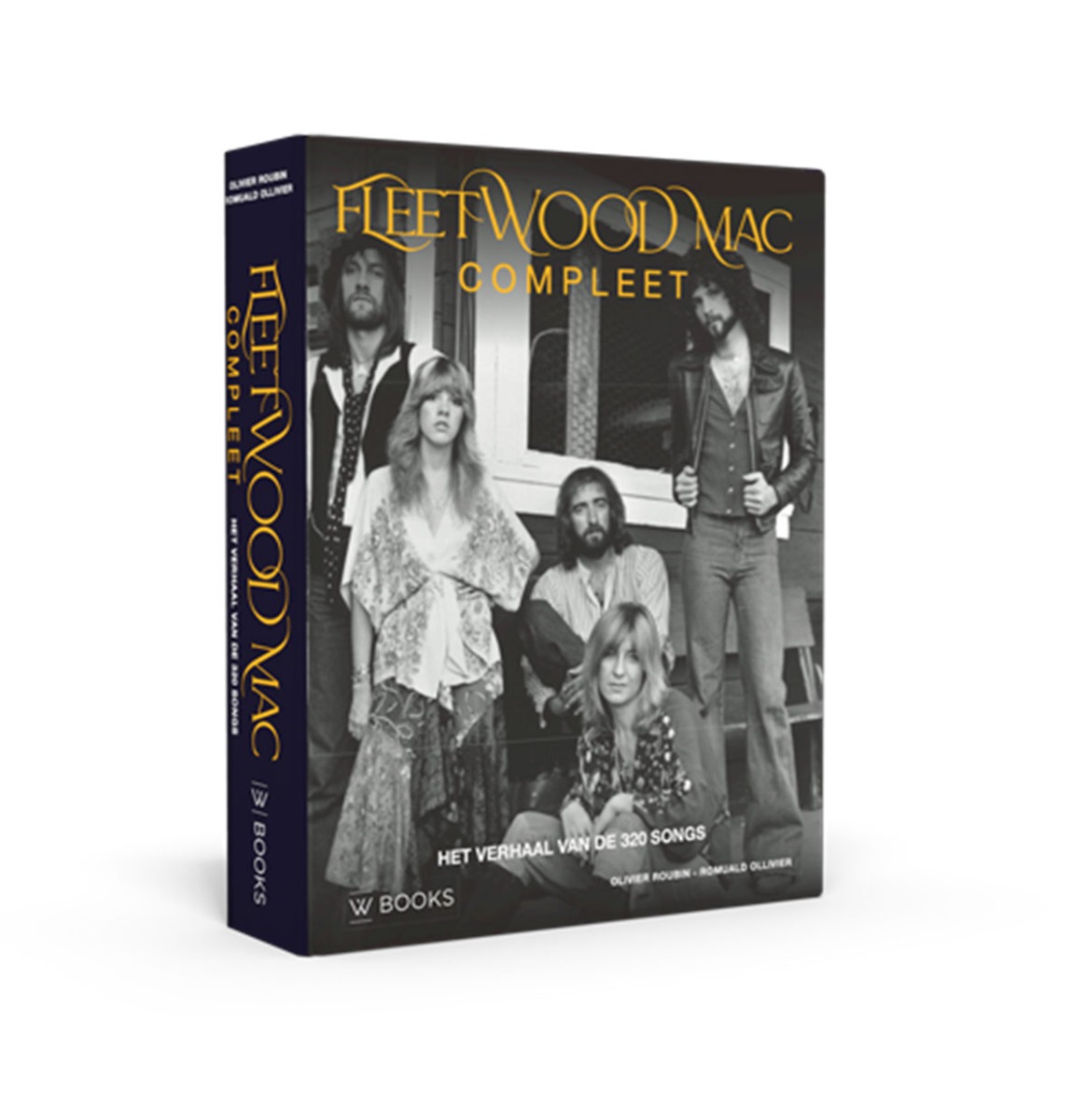 Fleetwood Mac Compleet | Het verhaal van de 320 songs - Olivier Roubin