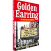 Golden Earring - De Amerikaanse Droom Softcover Boek Robert Haagsma en Jeroen Ras | Fiftiesstore