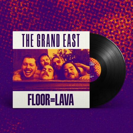 Grand East - Floor = Lava (LP) | Fiftiesstore