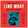 Great Guitar Hits By Link Wray And His Raymen - (LP) | Bennies Fifties
