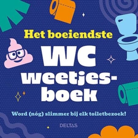 Het Boeiendste Wc Weetjesboek | Deltas
