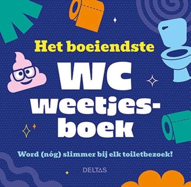 Het Boeiendste Wc Weetjesboek | Deltas