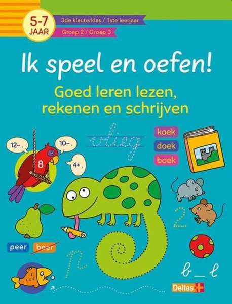 Ik Speel En Oefen! Eerste Stappen Naar Tellen En Schrijven (5-7 jaar) | Deltas