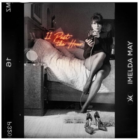 Imelda May - 11 Past the Hour (LP) | Bennies Fifties