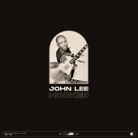 John Lee Hooker - Essential Works