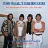 John Mayall & The Bluesbreakers - Live At The Capitol Theater - June 18