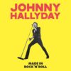 Johnny Hallyday - Made In Rock'n'Roll (Geel Vinyl) (LP) | Fiftiesstore