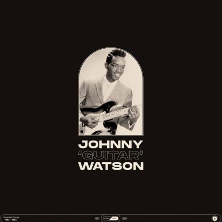 Johnny 'Guitar' Watson - Essential Works 1953-1962 2 | 19% korting (LP) | Fiftiesstore