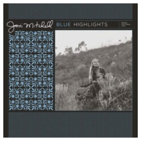 Joni Mitchell - Blue 50 Highlights: Demos