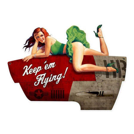Keep 'm Flying Pin Up Zwaar Metalen Bord | 10% korting | Fiftiesstore