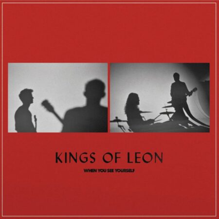 Kings Of Leon - When You See Yourself (Indie Only) 2 (LP) | Fiftiesstore