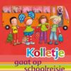 Kolletje Gaat Op Schoolreisje |