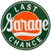 Last Chance Garage Emaille Bord 12" / 30 cm | Fiftiesstore