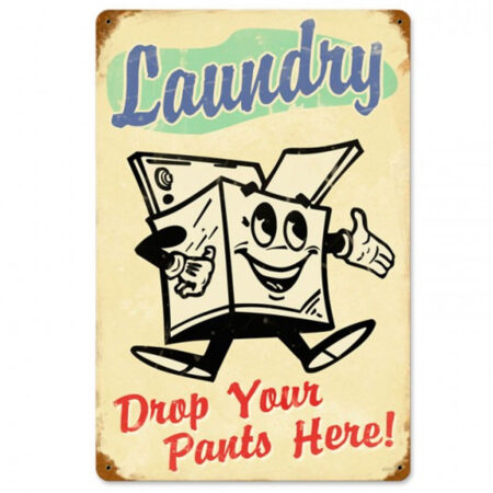 Laundry Drop Your Pants Here Zwaar Metalen Bord 44 x 29 cm | Fiftiesstore