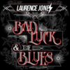 Laurence Jones - Bad Luck & The Blues (Wit Vinyl) (LP) | Fiftiesstore