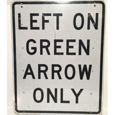 Left On Green Arrow Only Straatbord - Origineel | The Dutch Pickers