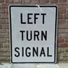 Left Turn Signal Amerikaans Verkeersbord - 76 x 61cm - Origineel | The Dutch Pickers