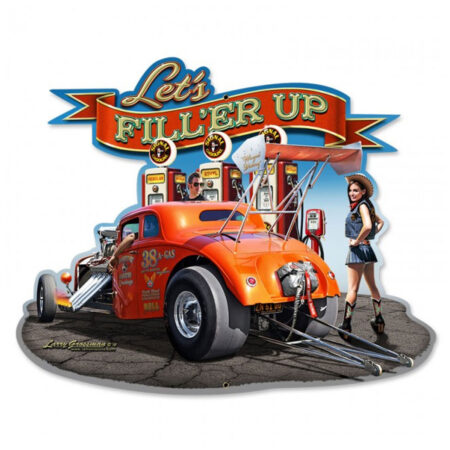 Let's Fill'er Up Hot Rod - Gas Station Zwaar Metalen Bord | Fiftiesstore