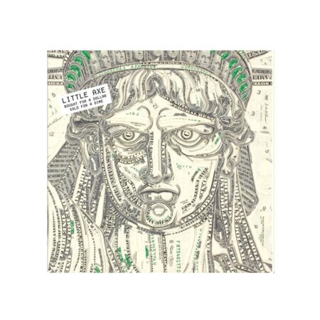 Little Axe - Bought for a Dollar Sold for a Dime (LP) | Fiftiesstore
