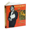 Louis Armstrong Boek - Satchmo The Wonderful World and Art of.... | Fiftiesstore