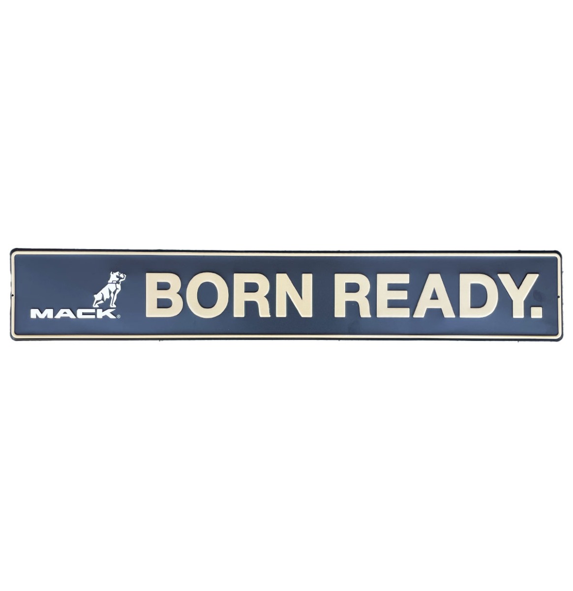 Mack Trucks Metalen Straatnaambord "Born Ready" - 91 x 15 cm | Mack Trucks