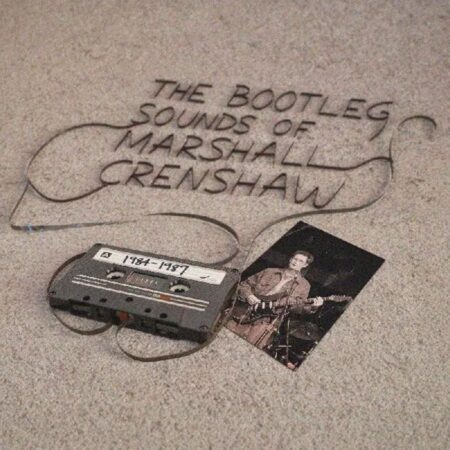 Marshall Crenshaw - The Bootleg Sounds of Marshall Crenshaw: 1984-87 (Gekleurd Vinyl) (Record Store Day 2026) (LP) | Fiftiesstore