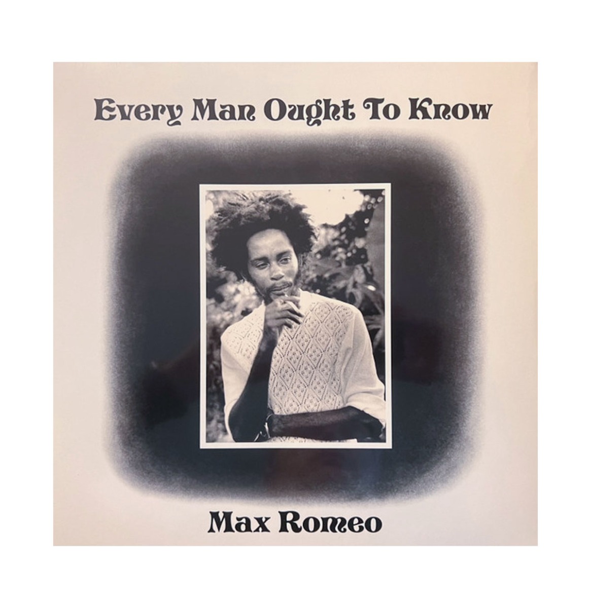 Max Romeo - Every Man Ought To Know (LP) | Fiftiesstore