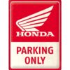 Metalen Bord 30x40 cm Honda MC Parking Only | Honda