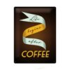 Metalen Bord Life Begins After Coffee 30 x 40 | Nostalgic Art