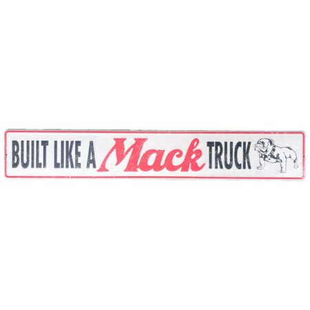 Metalen Straatnaambord Mack Trucks "Built Like A Mack Truck" Wit - 91 x 15 cm | Mack Trucks