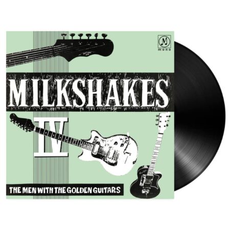 Milkshakes - Milkshakes IV: The Men With The Golden Guitars (LP) | Fiftiesstore