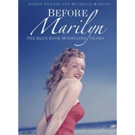 Moederdag cadeau - Before Marilyn: The Blue Book Modelling Years Marilyn Monroe Softcover Boek - Astrid Franse en Michelle Morgan | Marilyn Monroe
