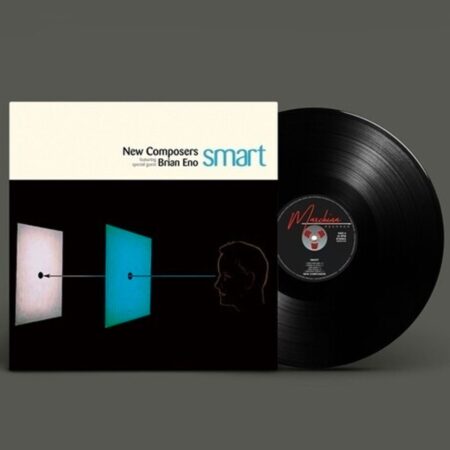 New Composers Featuring Brian Eno - Smart ZEER GELIMITEERD (LP) | Maschina Records
