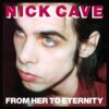 Nick Cave & The Bad Seeds - From Her To Eternity (LP) | Fiftiesstore