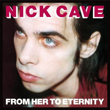 Nick Cave & The Bad Seeds - From Her To Eternity (LP) | Fiftiesstore