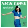 Nick Lowe - Old Magic (Gekleurd Vinyl) 45rpm (LP) | Fiftiesstore