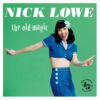 Nick Lowe - The Old Magic 45RPM (LP) | Fiftiesstore