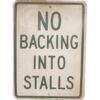 No Backing Into Stalls Zwaar Metalen Straatbord - Origineel | The Dutch Pickers