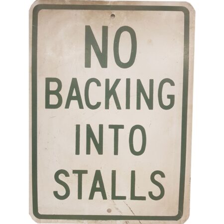 No Backing Into Stalls Zwaar Metalen Straatbord - Origineel | The Dutch Pickers