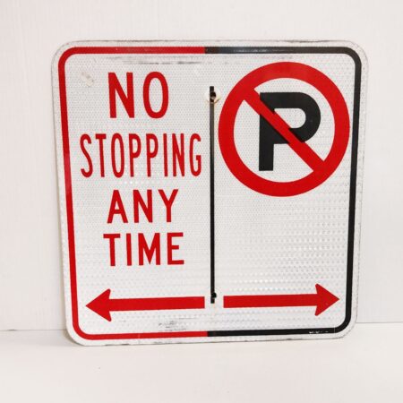 No Stopping Anytime - Origineel Amerikaans Verkeersbord - 46 x 46cm | The Dutch Pickers