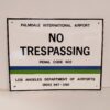 No Trespassing Palmdale Airport Metalen Bord - Origineel - 46 x 36cm | The Dutch Pickers
