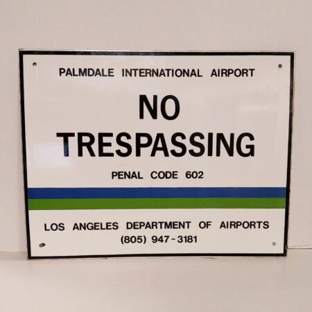 No Trespassing Palmdale Airport Metalen Bord - Origineel - 46 x 36cm | The Dutch Pickers