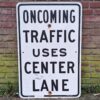 Oncoming Traffic Verkeersbord - 90 x 60cm - Origineel | The Dutch Pickers