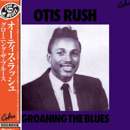 Otis Rush - Groaning The Blues (LP) | Fiftiesstore
