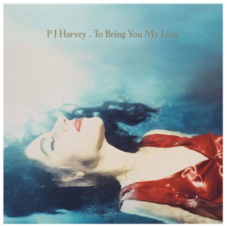 P.J. Harvey - To Bring You My Love (LP) | Fiftiesstore