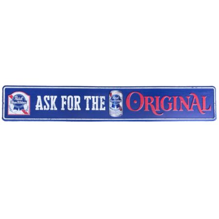 Pabst Blue Ribbon Metalen Straatnaambord - Ask For The Original - 91 x 15 cm | Pabst Blue Ribbon